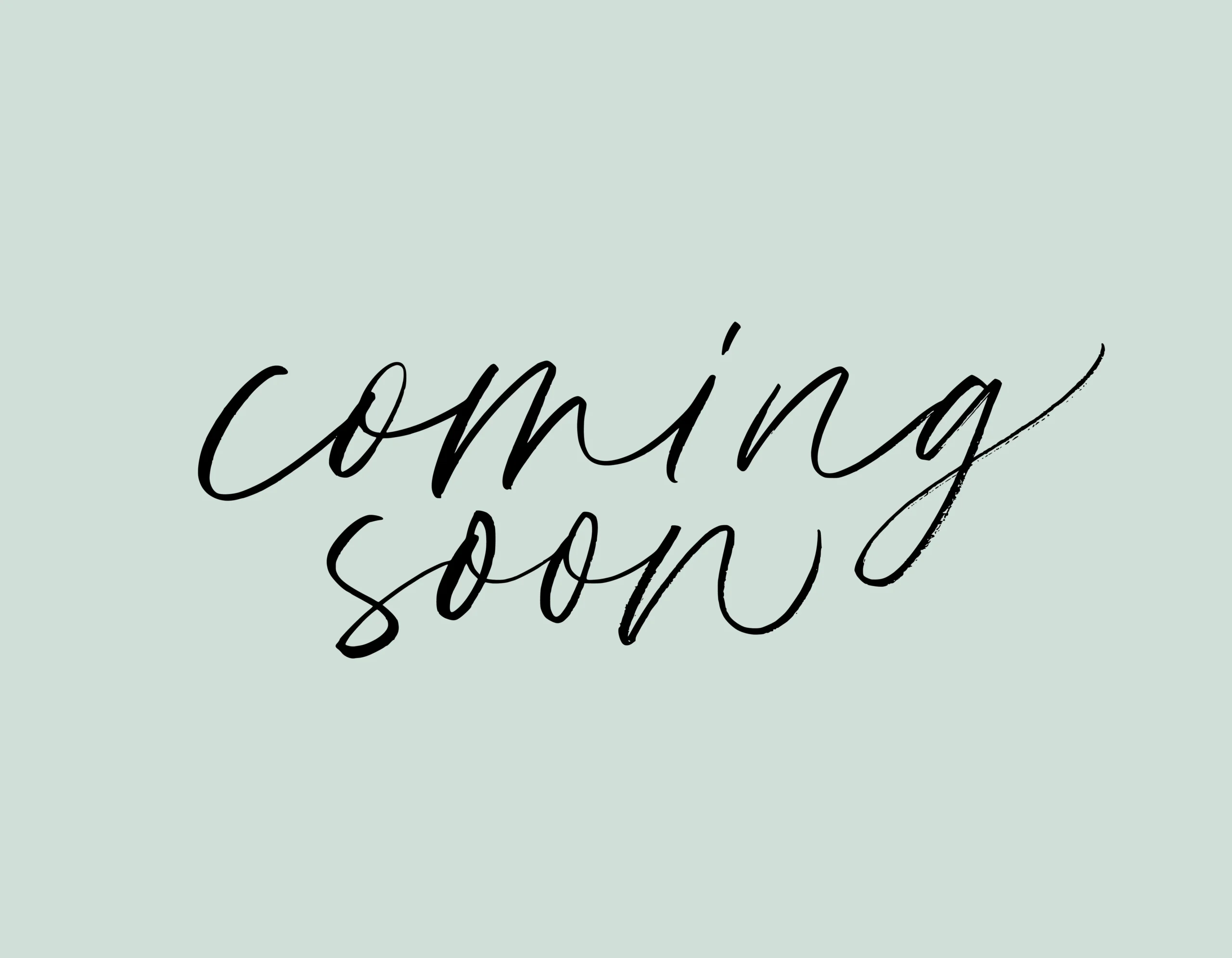 Coming soon 1