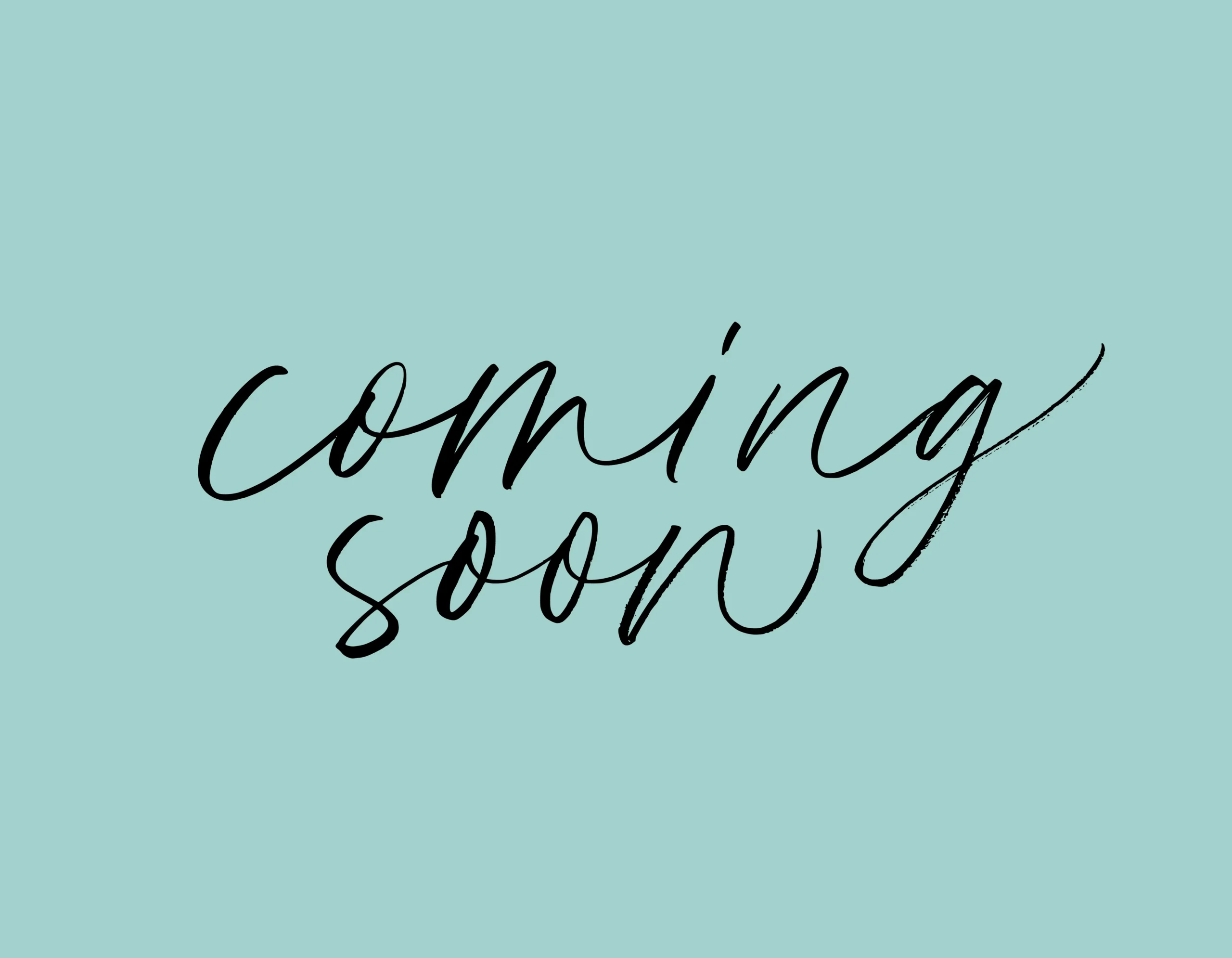 Coming soon 2